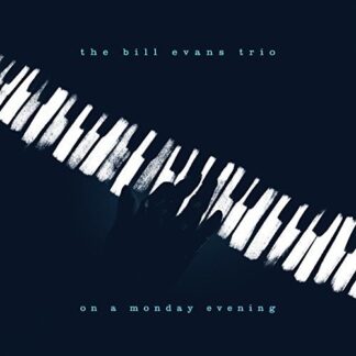 Bill Evans - On A Monday Evening